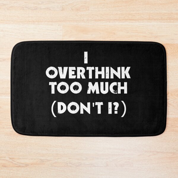 Item preview, Overthinking designed and sold by digiluminate.