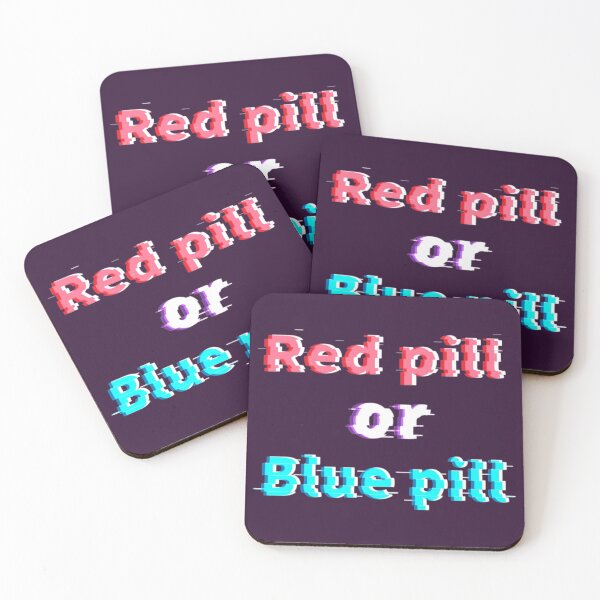 Item preview, Red pill or blue pill - living in a stimulation -matrix glitch designed and sold by Pasan-hpmm.