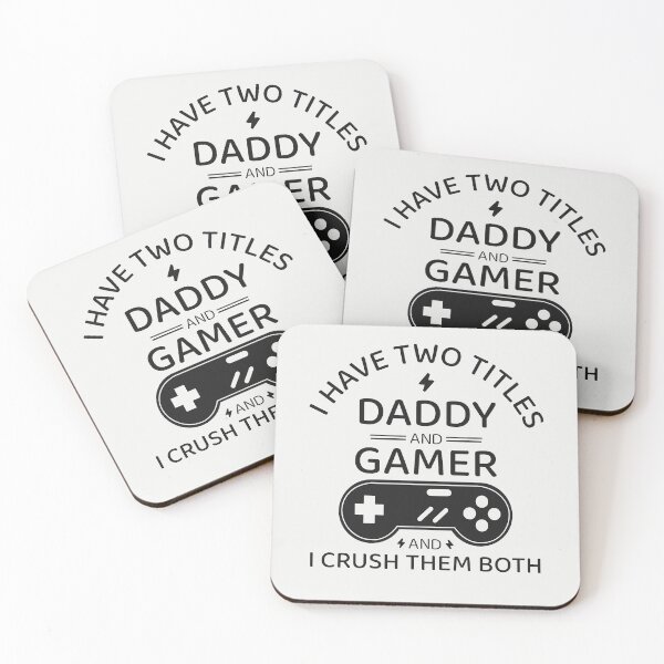 Item preview,  I have two titles DADDY and gamer and i crush them both - Funny saying quote for gamers designed and sold by 96design.