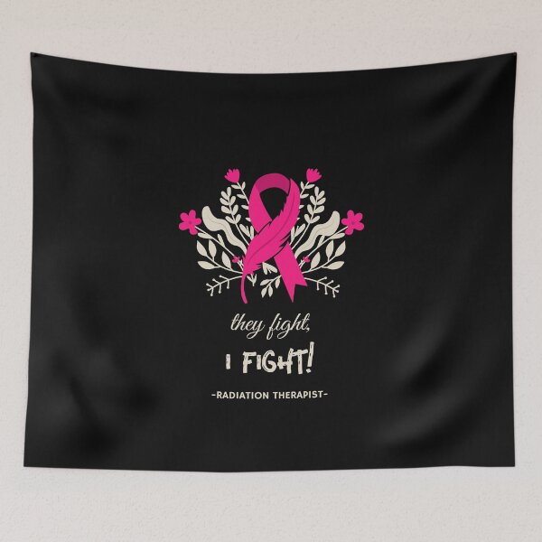 Item preview, They Fight, I Fight, Radiation Therapist designed and sold by ApparelByGriph.