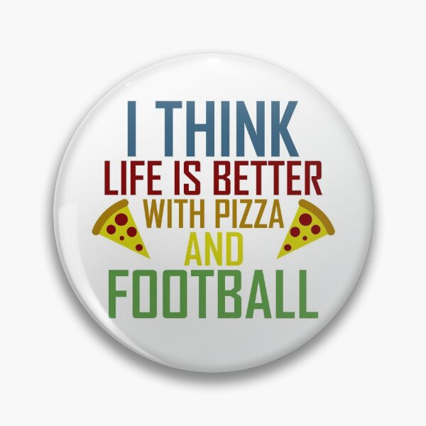 Item preview, Life Is Better With Pizza And Football designed and sold by AJ-DesignCo.