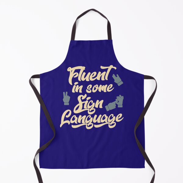 Item preview, Fluent in Some Sign Language designed and sold by HappySchnapper.