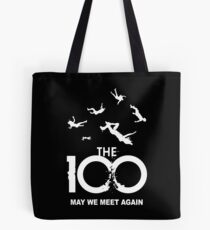 The 100 - May We Meet Again Tote Bag