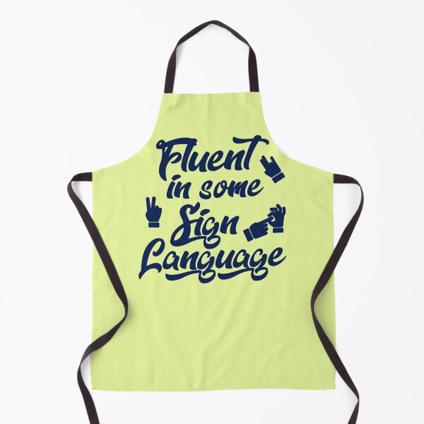 Item preview, Fluent In Some Sign Language  designed and sold by HappySchnapper.