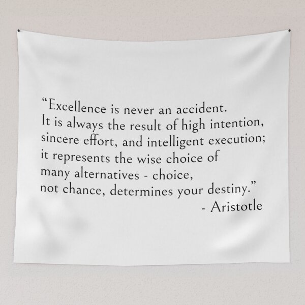 Item preview, Aristotle quote, Excellence is never an accident designed and sold by ds-4.