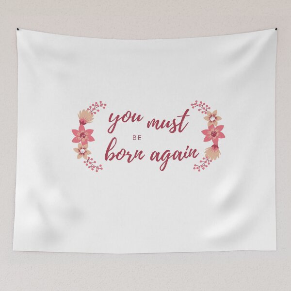 Item preview, you must be born again 3 designed and sold by Cc8266.
