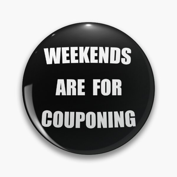 Item preview, Weekends Are For Couponing Funny designed and sold by Mustard Prophet.
