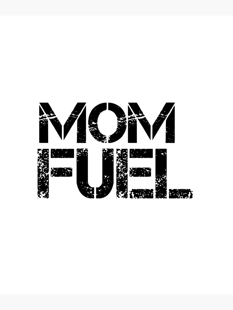 Download Mom Fuel Svg Metal Prints Redbubble