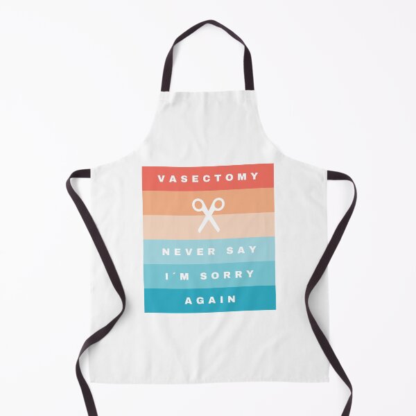 Item preview, Vasectomy: Never say "I´m sorry" again designed and sold by daguilon.
