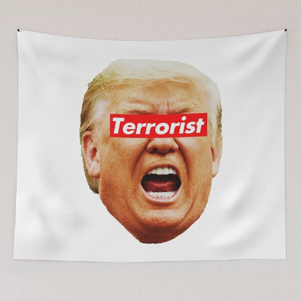 Item preview, trump TERRORIST (white background) designed and sold by Thelittlelord.