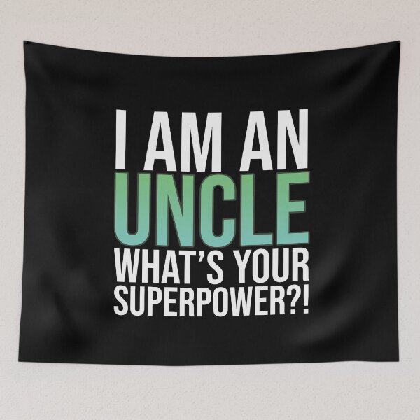 Item preview, Uncle - What Is Your Superpower Hero Family designed and sold by maddinstgt.