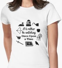 "I'd Rather Be Watching Once Upon a Time" Icon Design in Black Women's Fitted T-Shirt