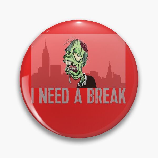 Item preview, I need a break designed and sold by Motivationftp.