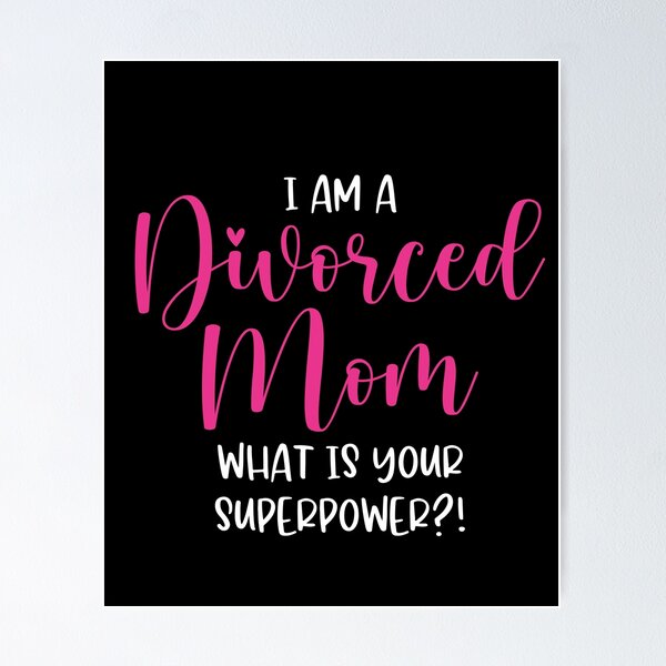 Single Mom - Your Superpower Single Parent Poster by maddinstgt