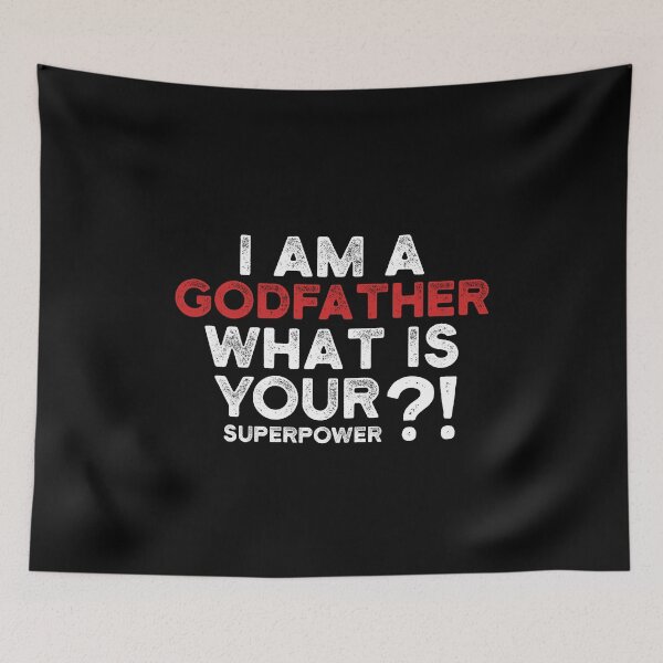 Item preview, Godfather - What Is Your Superpower Hero Family designed and sold by maddinstgt.