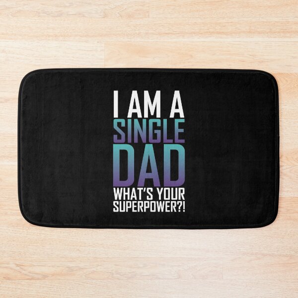 Item preview, Single Dad - Your Superpower Single Parent designed and sold by maddinstgt.
