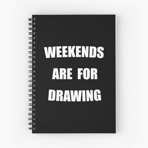 Item preview, Weekends Are For Drawing Funny designed and sold by Mustard Prophet.