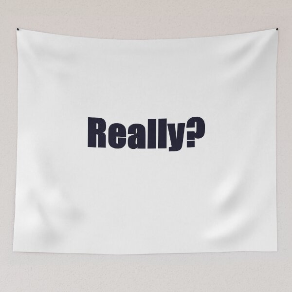 Item preview, Really? designed and sold by Blood-Red-Merch.