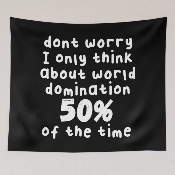 Item preview, World Domination Thoughts designed and sold by jacks-tees.