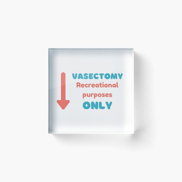 Item preview, Vasectomy: Recreational purposes designed and sold by daguilon.