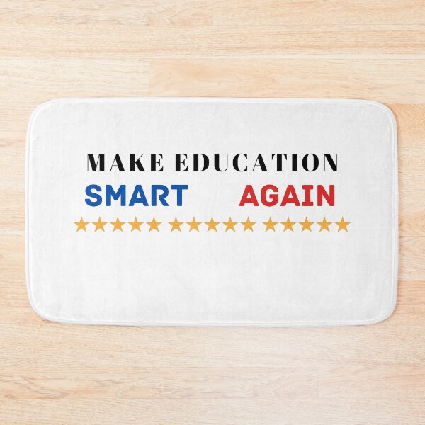 Item preview, Make Education Smart Again designed and sold by Bend-The-Trendd.