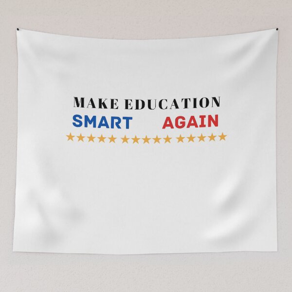 Item preview, Make Education Smart Again designed and sold by Bend-The-Trendd.