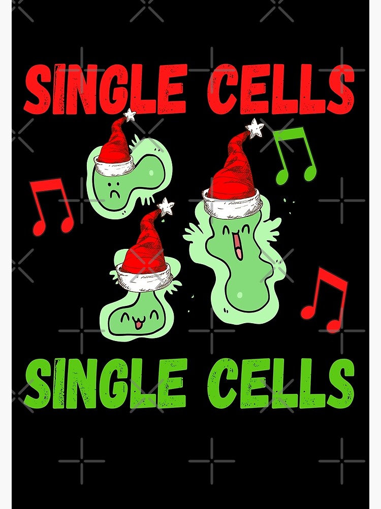 CHRISTMAS SINGLE CELLS SINGLE CELLS FUNNY RESEARCH MEDICAL