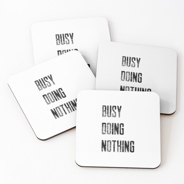 Item preview, Busy Doing Nothing Cool Design designed and sold by ChaiApparel.