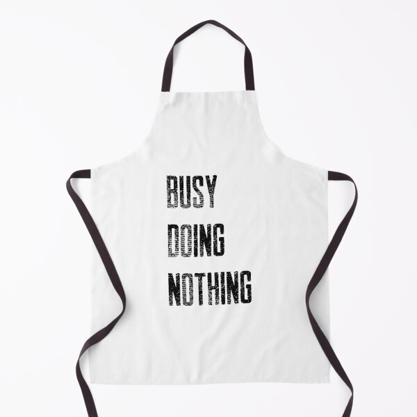 Item preview, Busy Doing Nothing Cool Design designed and sold by ChaiApparel.