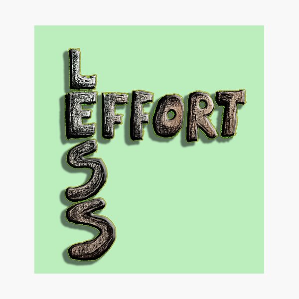 Item preview, Effort Less designed and sold by Ian Wylie.