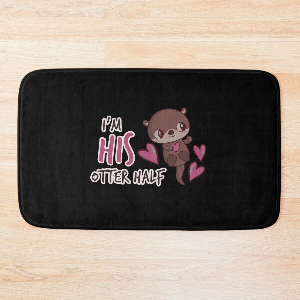 Item preview, His Otter Half - Cute Partner Look For You, Otter designed and sold by maddinstgt.