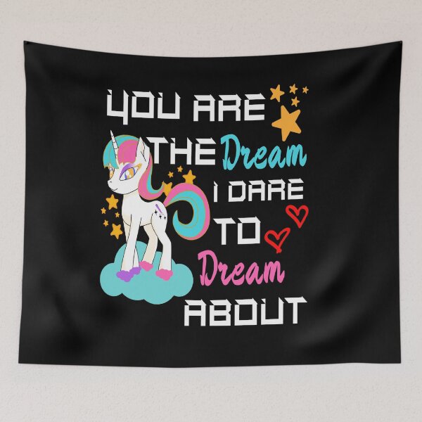 Item preview, You're The Dream I Dare Unicorn designed and sold by Sonatablue.