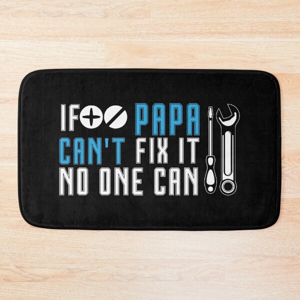 Item preview, If Papa Can't Fix it No One Can Funny Father's Day Gifts designed and sold by TeeServes.