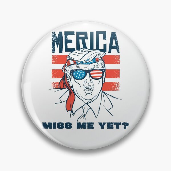 Item preview, Miss Me Yet 'Merica Funny Trump is Still My President Gift designed and sold by Marathon-Runner.