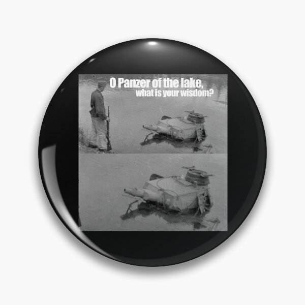 Item preview, O Panzer Of The Lake What Is Your Wisdom? Meme designed and sold by Altohombre.