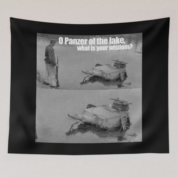 Item preview, O Panzer Of The Lake What Is Your Wisdom? Meme designed and sold by Altohombre.