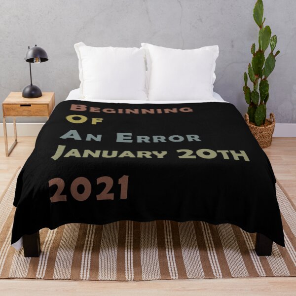 Item preview, Beginning Of An Error January 20th 2021, Funny Political Anti-Trump designed and sold by . JustBeUnique ..