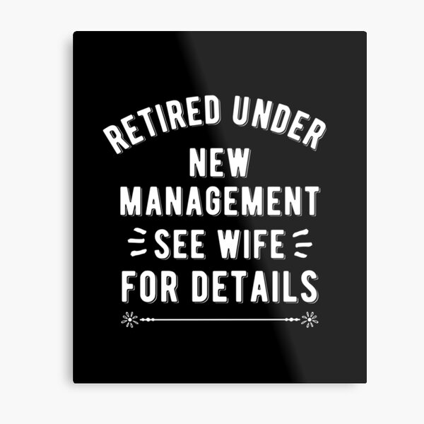 Download Retired Under New Management See Wife For Details Retired ...