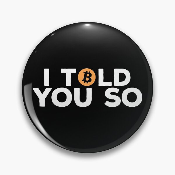 Item preview, I told you so, bitcoin, personalized gift, bitcoin apparel, crypto shirt, cryptocurrency, cryptocurrency news, cryptocurrency stocks, crypto wallet, crypto etf designed and sold by T-DESIGNEDZ.