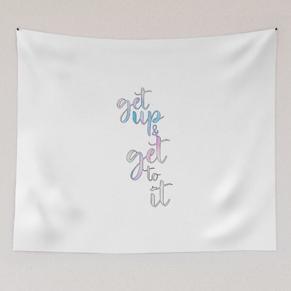 Item preview, Get Up And Get To It designed and sold by TheWriteShoppe.