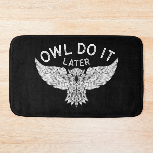 Item preview, Owl Do It Later designed and sold by RheaRealm.