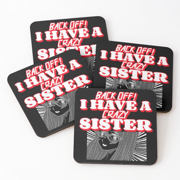 Item preview, Back Off I Have A Crazy Sister designed and sold by Obiscidan.