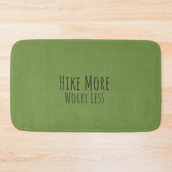 Item preview, Hike More Worry Less designed and sold by SpothDesigns.