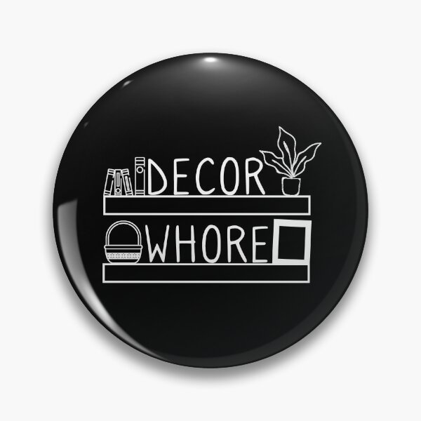 Item preview, Decor Whore Interior White Design Decorative Gift designed and sold by ShirtsandStuffs.