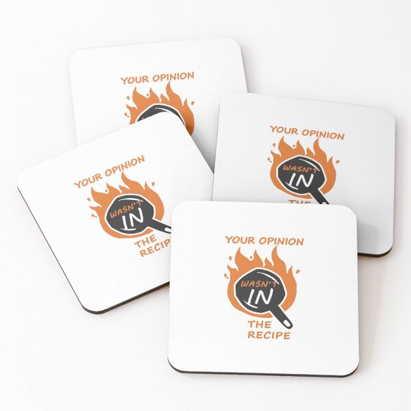 Item preview, Your Opinion Wasnt In The Recipe designed and sold by Independence arrival.