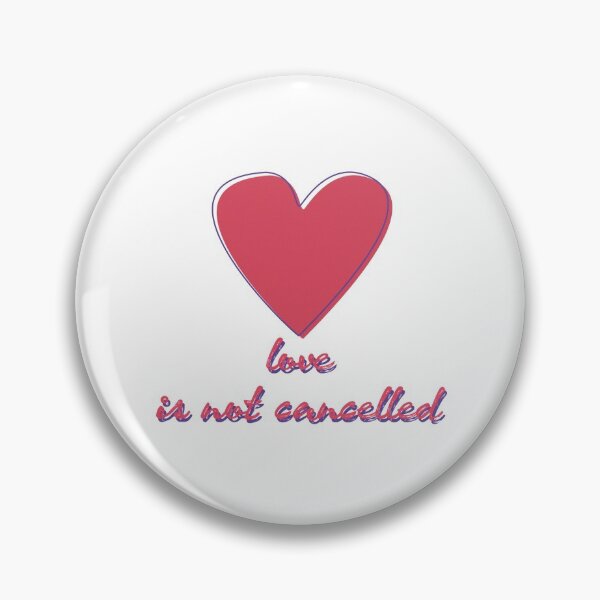 Item preview, Love is not cancelled designed and sold by Johandis.