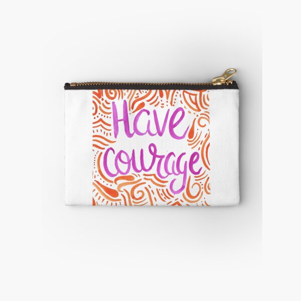 Item preview, Have Courage designed and sold by GabCJ.