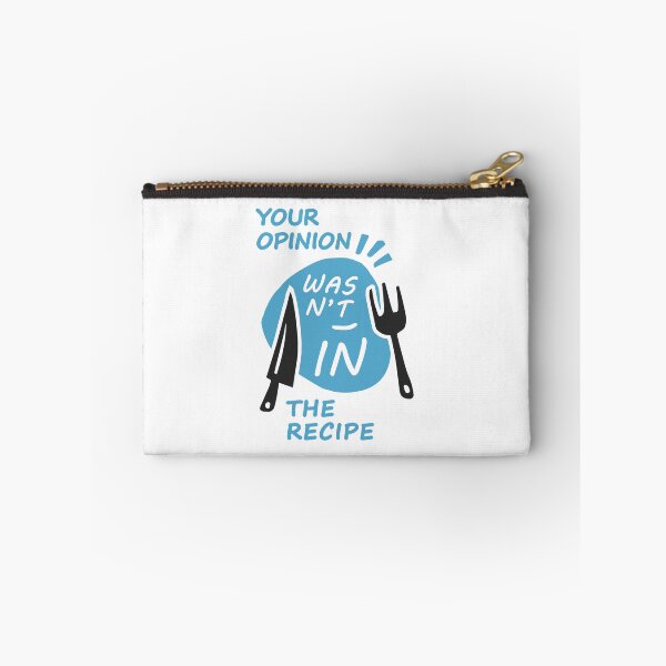 Item preview, Your Opinion Wasnt In The Recipe designed and sold by Independence arrival.