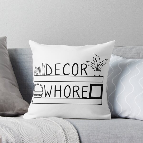 Item preview, Decor Whore Interior Design Decorative Gift designed and sold by ShirtsandStuffs.