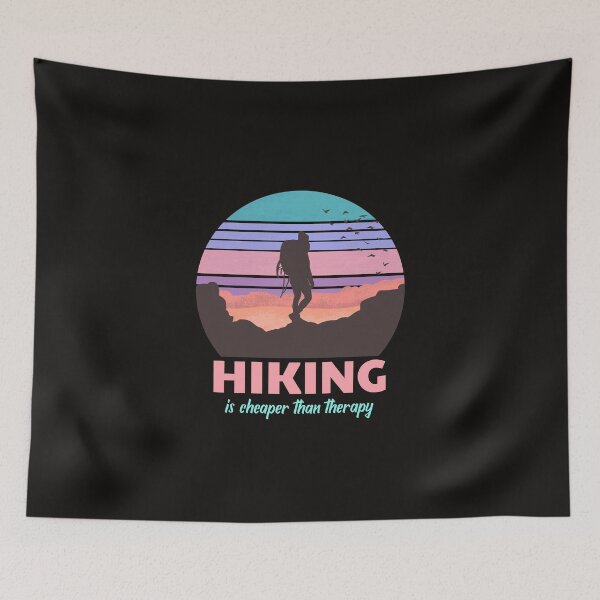 Item preview, Hiking Is Cheaper Than Therapy designed and sold by davestees506.